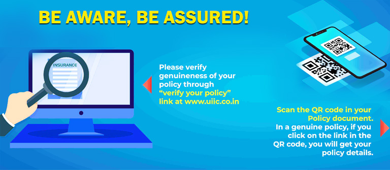 Be Aware, Be Assured! Please verify genuineness of your policy & scan the QR code in your Policy document